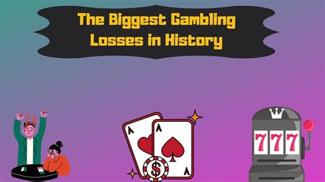 Biggest Gambling Loss In History .